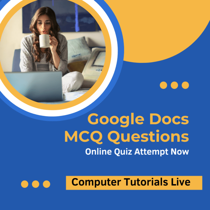 Google Docs MCQ Questions Quiz