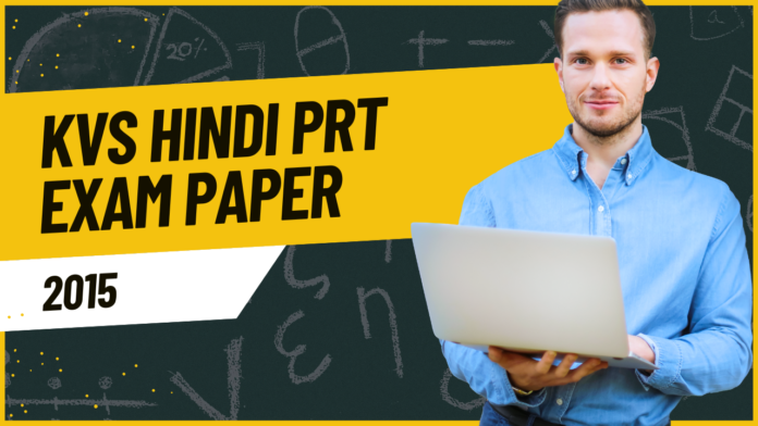 KVS Hindi PRT Exam Paper 2015